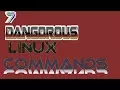 7 Linux Dangerous Commands You Never Know