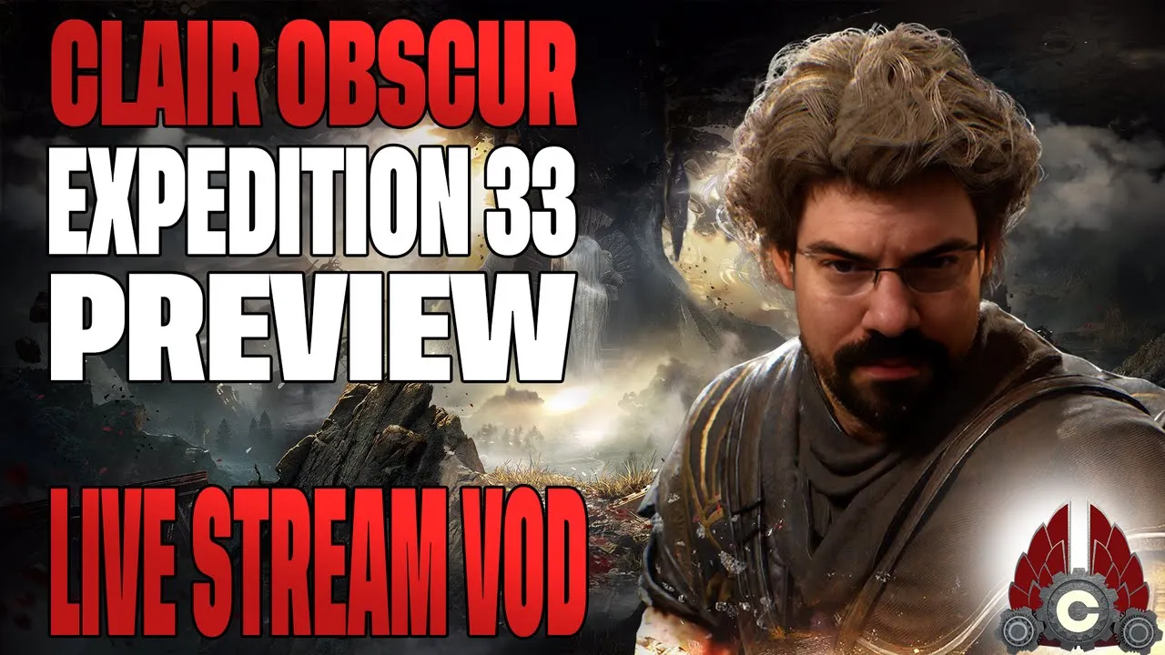 Clair Obscur: Expedition 33 | Early Preview | March 15th