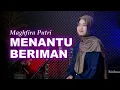 Download Lagu MENANTU BERIMAN - COVER BY MAGHFIRA PUTRI