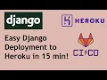 Easy Django Deployment to Heroku in 15 min