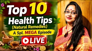 🔴 LIVE | Top 10 Health Tips (Natural Remedies) | Skin, Hair & Home Care | A Special MEGA Episode
