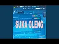 Download Lagu SUKA OLENG (Remastered 2025)