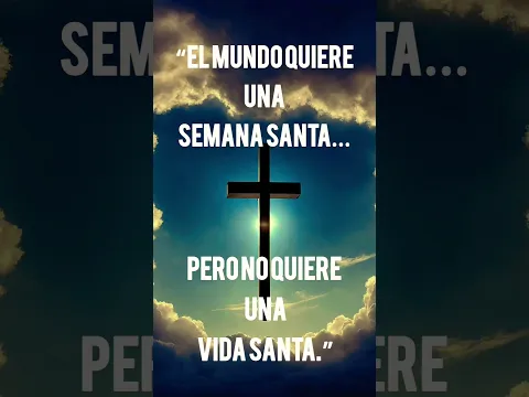 El mundo quiere Semana Santa… pero no vida santa 🙏