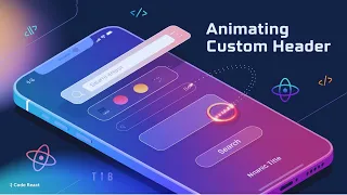 React Native Animated Collapsible Header Search Bar Smooth Scrolling UI Tutorial