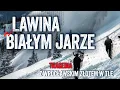 Lagu LAWINA w Białym Jarze - tragedia z wrocławskim złotem w tle