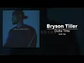 Bryson Tiller - Outta Time (ft. Drake) (432 Hz)