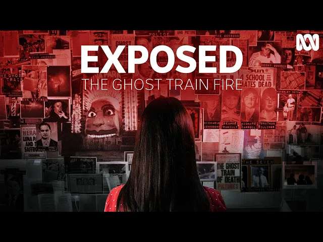 EXPOSED: The Ghost Train Fire | Official Trailer