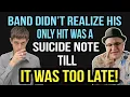 Lagu Band Didn't REALIZE Singer's ONLY HIT was a Suicide Note Until It Was TOO LATE | Professor of Rock