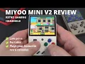 Amazing low price retro gaming handheld Miyoo Mini v2 review with unboxing overview emulators