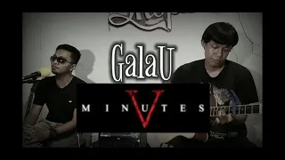 Download GALAU FIVE MINUTES ( COVER ) NA2NG FEAT OYIE MP3