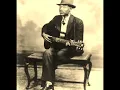 Blind Boy Fuller-Baby You Gotta Change Your Mind