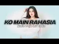 Download Lagu KO MAIN RAHASIA || LKT Audio🍊NEW REMIX 2025