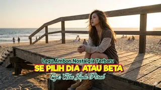 se pilih dia atau beta 