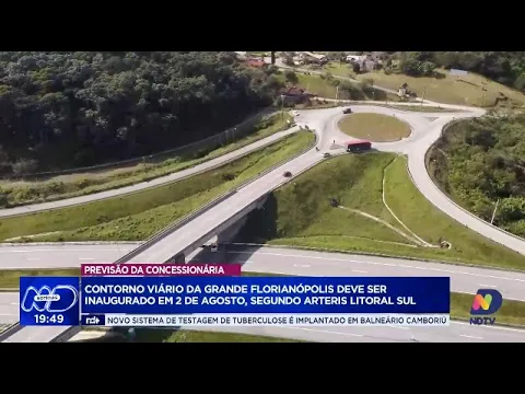 Contorno Viário da Grande Florianópolis será inaugurado em 2 de agosto, confirma Arteris Litoral Sul