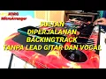 Lagu SULTAN DIPERJALANAN backing track, tanpa LeadGitarDanVocal