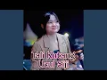 Download Lagu Tali Kutang Ucul Siji