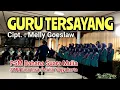 Download Lagu GURUKU TERSAYANG_Melly Goeslaw by PSM STPI BIM_Kak Adi Kitana