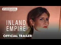 INLAND EMPIRE Trailer STUDIOCANAL International