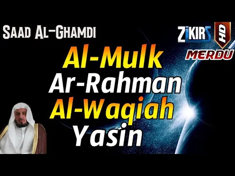 Download MP3 Surah Al Mulk,Surah Ar Rahman,Surah Al Waqiah,Surah Yasin By Saad Al-Ghamdi