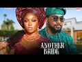 ANOTHER BRIDE - BAMBAM OLAWUNMI ADENIBUYAN, UZOR ARUKWE - Nigerian Movie