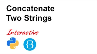 06 How to concatenate a string - Python Tutorial for Beginners Interactive and Auto-graded