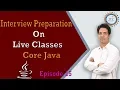 9 30PM Core Java Interview Preparation Interview Question on Core Java by Som Sir Ep-15