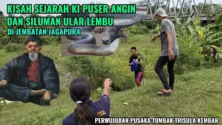 Download JEMBATAN JAGAPURA ADA KISAH SEJARAH KI PUSER ANGIN DAN SILUMAN ULAR LEMBU MP3