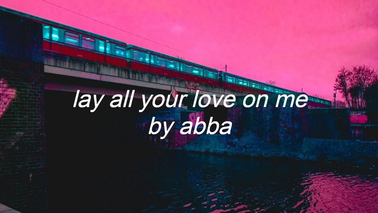 lay all your love on me - abba (slowed and reverb) lay all your love on me - abba (slowed and reverb)
