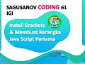DASAR PEMROGRAMAN JAVASCRIPT INSTAL BRACKETS
