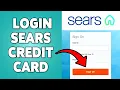 How To Login Sears Credit Card 2024 Sign In To Your Sears Credit Card Account Online