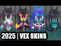 ALL VEX SKINS SPOTLIGHT 2025 League of Legends