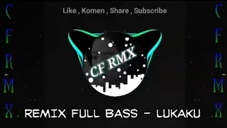 dj lukaku rita sugiarto cover aura bilqys remix dangdut full bass by cf rmx
