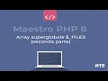 Maestro PHP 8 - Array superglobale
