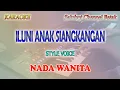 ILUNI ANAK SIANGKANGAN ll KARAOKE BATAK ll STYLE VOICE ll NADA WANITA D=DO