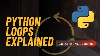 Loops in Python for Beginners Master while for break continue else Easily