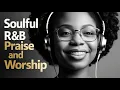 Lagu HEAVEN'S MELODY | SOULFUL R\u0026B PRAISE AND WORSHIP SONGS PLAYLIST