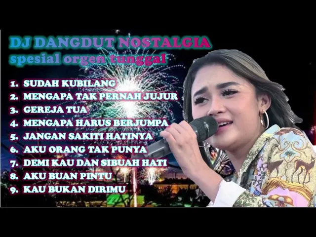 Download MP3 DJ LAGU NOSTALGIA SPESIAL ORGEN TUNGGAL ASIK BANGET