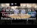 Roundtables Doppler Weather Radar Research and Development