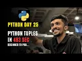 Python Tuples Explained for Beginners Tuple vs List Day 25
