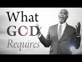 What God Requires Bishop Dale C Bronner Word of Faith Family Worship Cathedral