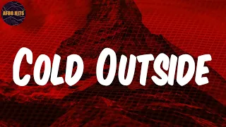 cold outside lyrics timaya