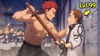They Underestimated Him Because He Looks Weak But He's Secretly A Level 99 Sword Master