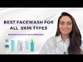 Best face wash for All Skin Types Dermatologist Recommends Dr Aanchal Panth