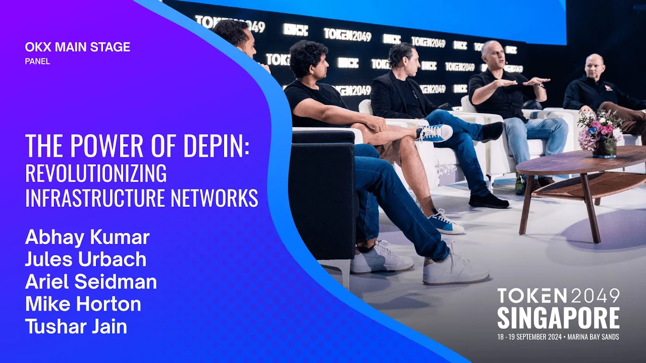 The Power of DePin: Revolutionizing Infrastructure Networks - TOKEN2049 Singapore 2024