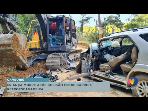 Criança de 3 anos morre em acidente com retroescavadeira em Camboriú