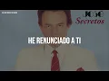 José José - He Renunciado A Ti (Letra/Lyrics)