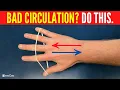 How to INSTANTLY Improve Circulation in the Hands and Fingers