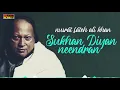 Download Lagu Shala Sukhan Diyan Neendran - Ustad Nusrat Fateh Ali Khan Qawwali - HD Video