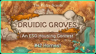 🌿 Druidic Groves: 42 Incredible ESO Contest Homes!  ESO Housing Showcase