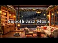 Snowy Day at Cozy Coffee Shop Ambience❄️Warm Crackling Fireplace \u0026 Relaxing Jazz Instrumental Music